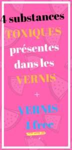 kélani 4 substances toxiques présentes dans les vernis à ongle vernis four free 4 mode une_reine_en_chaussettes_beauté_naturelle_et_alimentation_healthy_saine pinterest