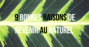 Cheveux défrisés _ 9 bonnes raisons de revenir au naturel blog de beauté naturelle du cheveu crépus défrisé une reine en chaussettes-2