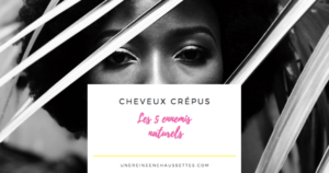 Blog les 5 ennemis naturels des cheveux crépus une reine en chaussettes blog de beauté naturelle des cheveux crépus