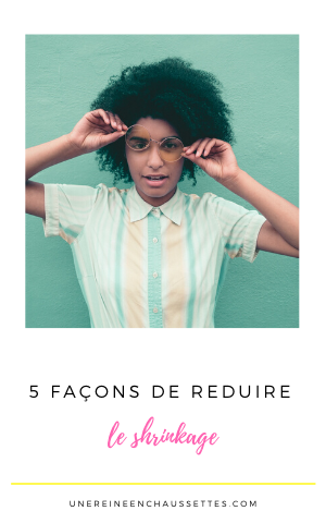 5-façons-de-réduire-le-shrinkage-une-reine-en-chaussettes-blog-de-beauté-naturelle