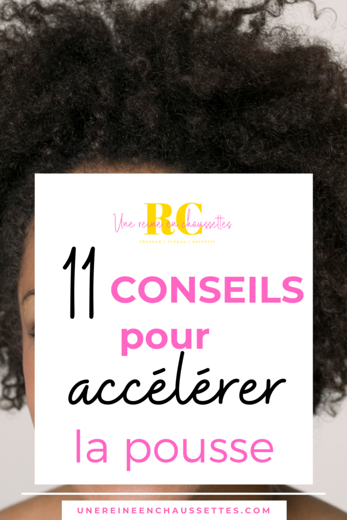 comment-accelerer-pousse-cheveux-crepus-conseils-une-reine-en-chaussettes-blog-beauté-naturelle-des-cheveux-crépus