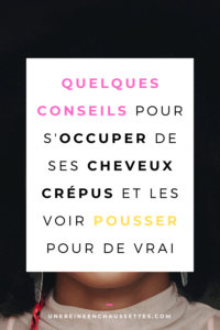 Une reine en chaussettes blog beauté naturelle cheveux crépus comment vous occuper de vos cheveux crépus et les voir vraiment pousser blog 2