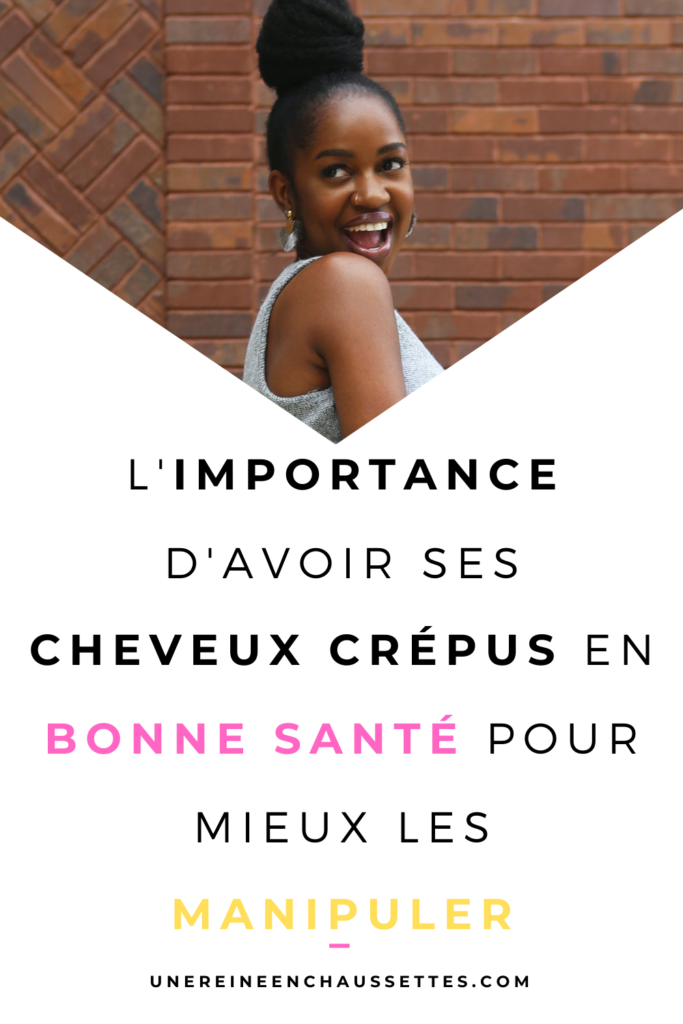 Pinterest-limportance-davoir-les-cheveux-crépus-en-bonne-santé-pour-mieux-les-manipuler-une reine en chaussettes beauté naturelle des cheveux crepus