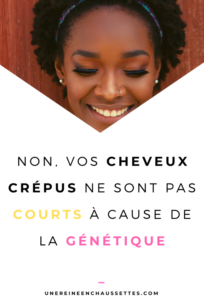 une reine en chaussettes blog de beauté naturelle des cheveux crépus Pinterest-non-la-génétique-nest-pas-responsable-de-vos-cheveux-crépus-courts