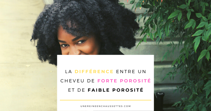 blog la différence entre entre un cheveu poreu et non poreu une reine en chaussettes blog de beauté naturelle des cheveux crépus 