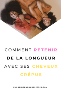 une reine en chaussettes blog de beauté naturelle des cheveux crépus pinterest Comment retenir de la longueur avec ses cheveux crépus