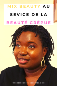 une reine en chaussettes blog de beauté naturelle des cheveux crépus Pinterest-Mix-beauty-au-service-de-la-beaute-crepue