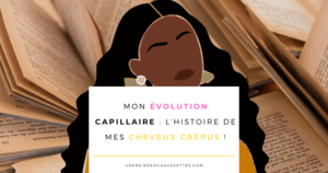 une reine en chaussettes blog de beauté naturelle des cheveux crépus Blog-Pinterest-Mon-evolution-capillaire-lhistoire-de-mes-cheveux