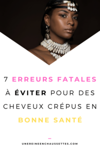 7 erreurs fatales à éviter pour des cheveux crépus en bonne santé une reine en chaussettes blog de beauté naturelle des cheveux crépus 7 erreurs fatales à éviter pour des cheveux crépus en bonne santé pinterest