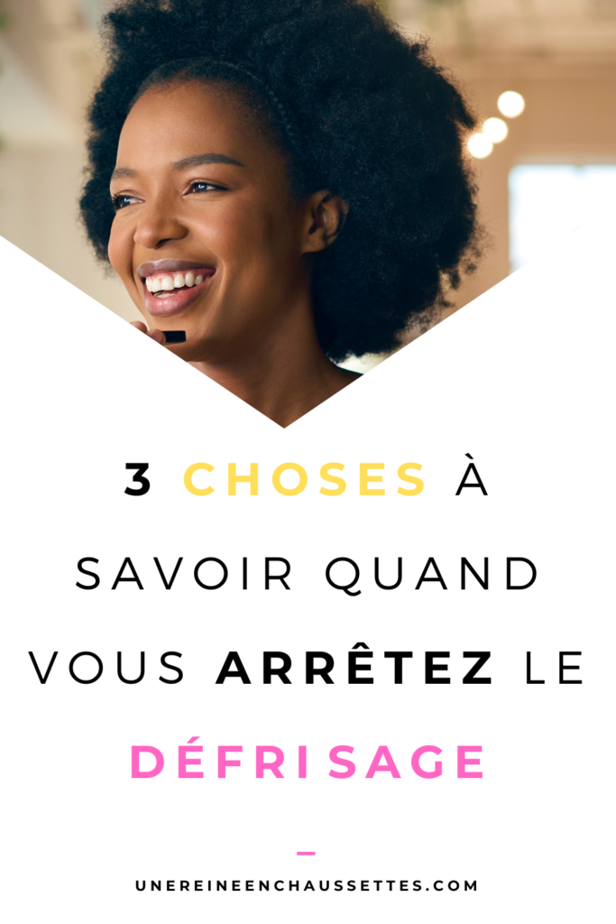 une reine en chaussettes blog de beauté naturelle des cheveux crépus 3 choses à savoir quand vous arrêtez le défrisage blog pinterest