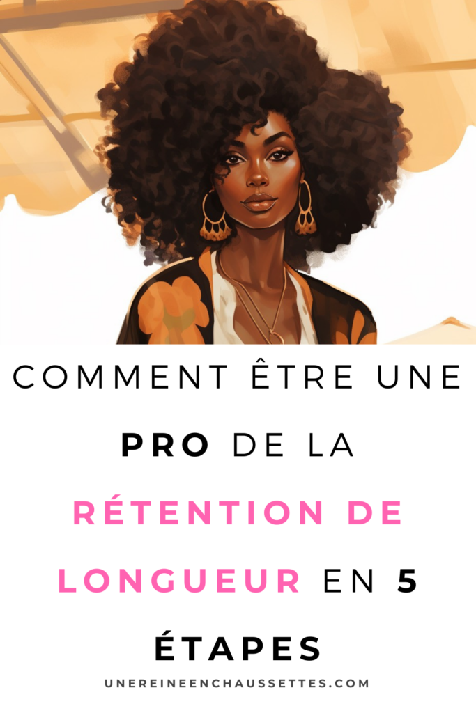 comment être une pro dans la rétention de longueur une reine en chaussettes blog de beauté naturelle des cheveux crépus pinterest